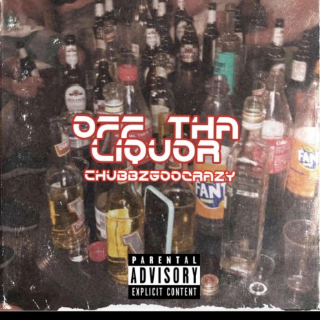 Off tha liquor | Boomplay Music