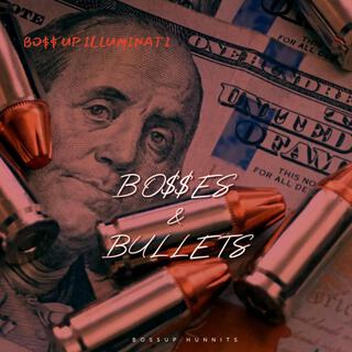 Bosses & Bullets