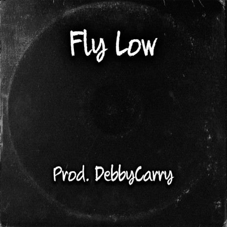 Fly Low | Boomplay Music