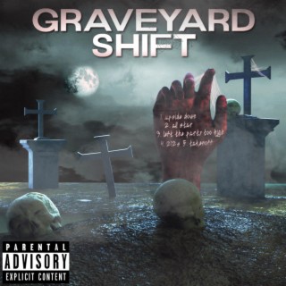 graveyard shift