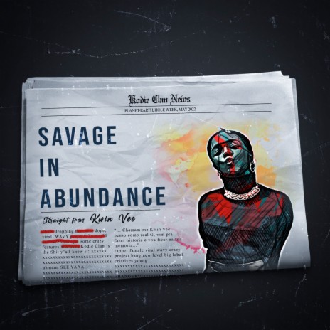 Savage in Abundance (Autobio) ft. Kwin Vee | Boomplay Music