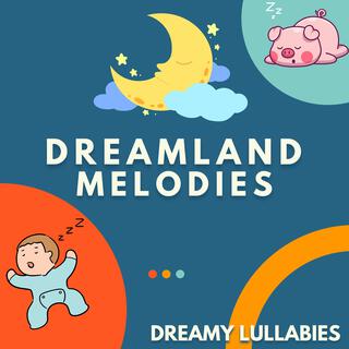 Super Relaxing and Dreamy Lullabies for Babies to go Sleep