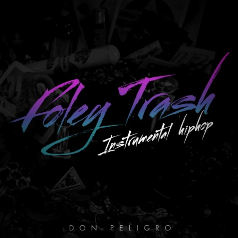 Foley Trash Instrumental Hiphop | Boomplay Music