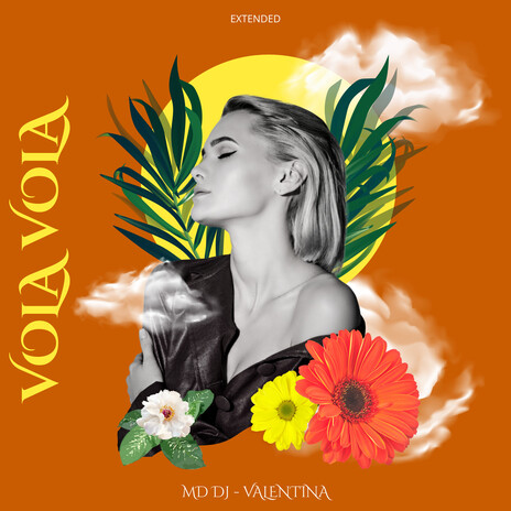 Vola Vola (Extended) ft. Valentina | Boomplay Music