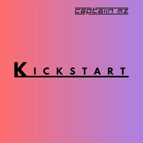 Kickstart | Boomplay Music