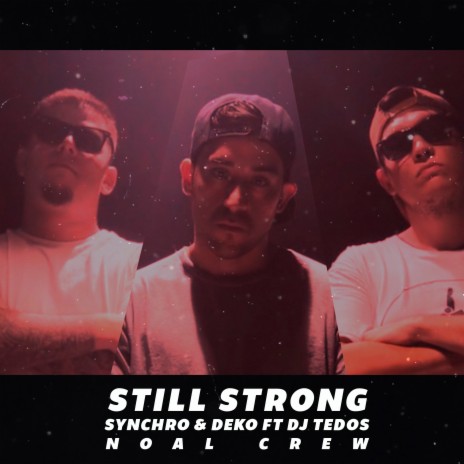 Still Strong ft. Deko & Dj Tedos | Boomplay Music