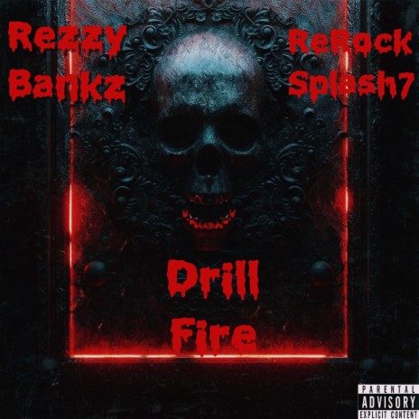 Drill Fire ft. Rerock Splash7 | Boomplay Music