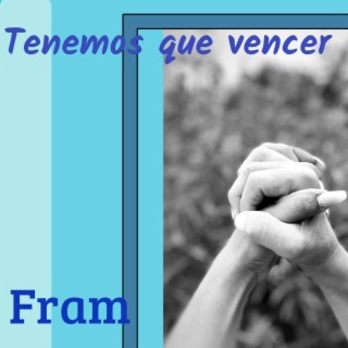 Tenemos que vencer