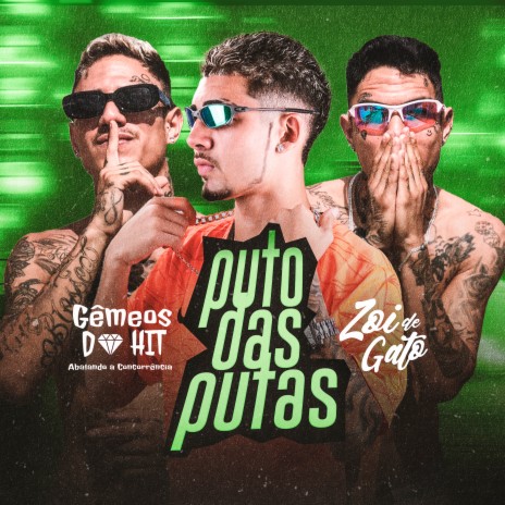 Puto Das Putas ft. Gêmeos do Hit | Boomplay Music