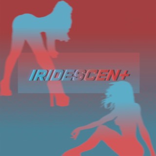 Iridescen+