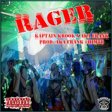 Rager (feat. Aka Frank) | Boomplay Music