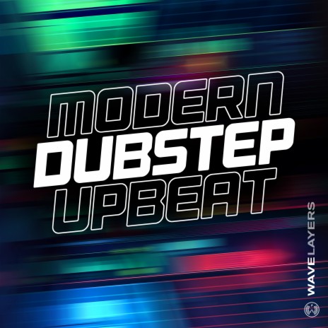 Modern Dubstep Upbeat | Boomplay Music