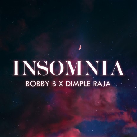 Insomnia ft. Dimple Raja | Boomplay Music