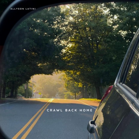 Crawl Back Home | Boomplay Music