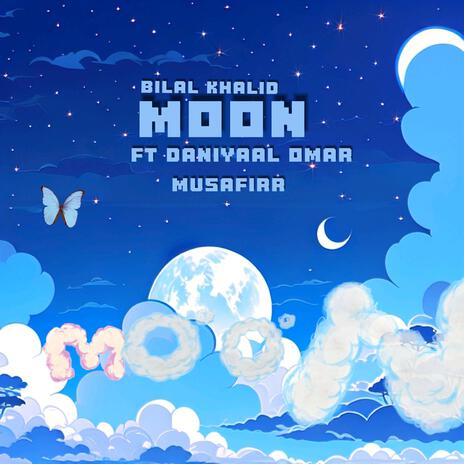 moon ft. Daniyaal Omar & MUSAFIRR | Boomplay Music