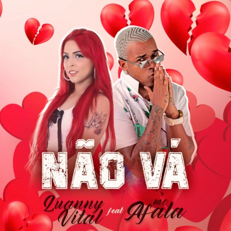 Não Vá ft. Mc Afala | Boomplay Music