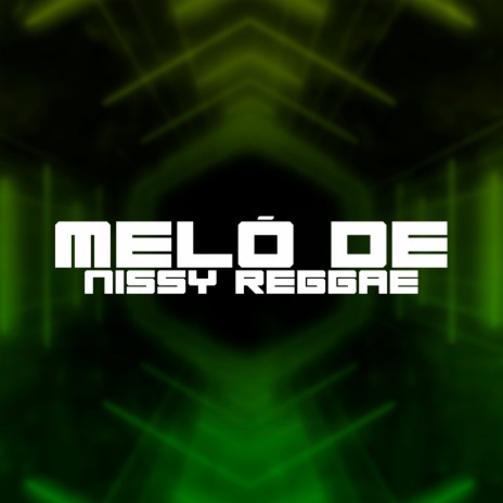 Melo de Nissy Reggae | Boomplay Music
