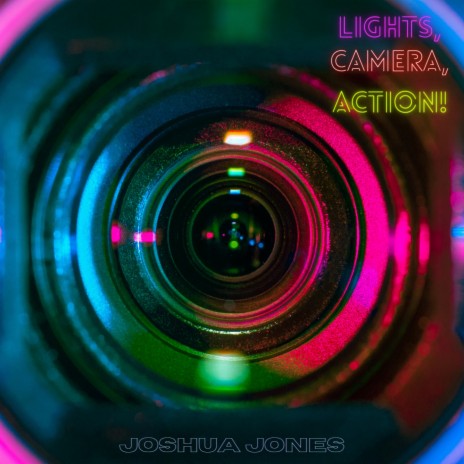 Lights, Camera, Action! | Boomplay Music