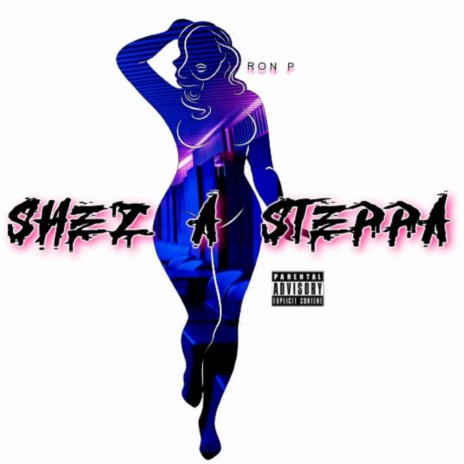Shez A Steppa | Boomplay Music