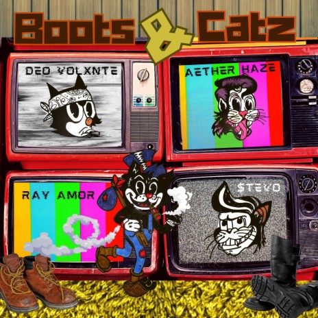 Boots & Catz ft. Ray Amor, $tevo, Deo Volxnte & Kyszac