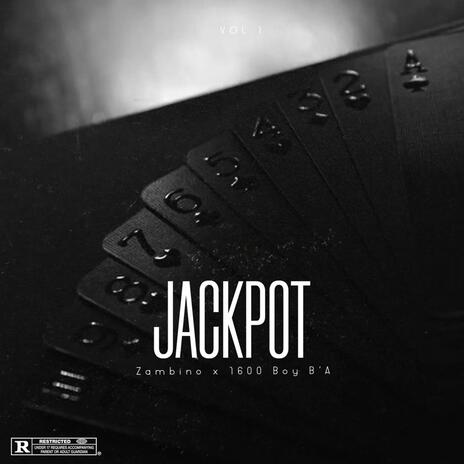 Jackpot ft. 1600 Boy B’A | Boomplay Music