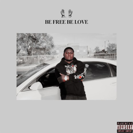 Be Free Be Love | Boomplay Music
