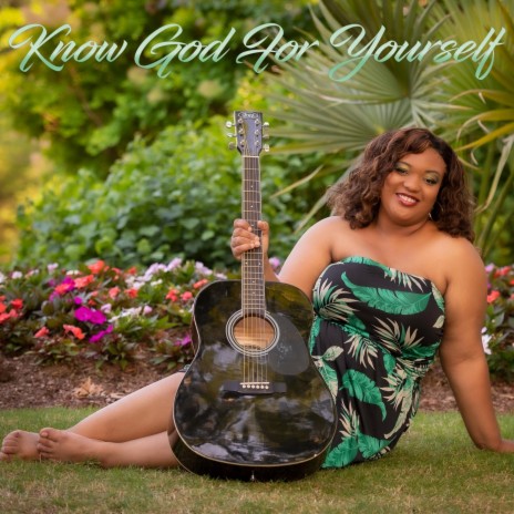 Know God for Yourself | Boomplay Music