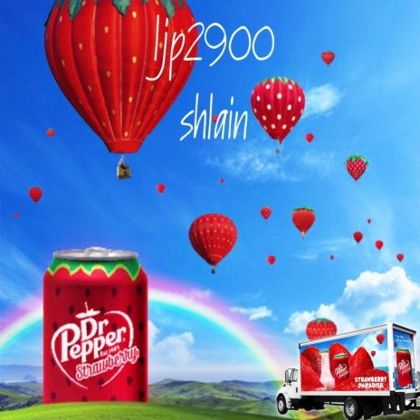 Strawberry Dr. Pepper ft. shlain | Boomplay Music