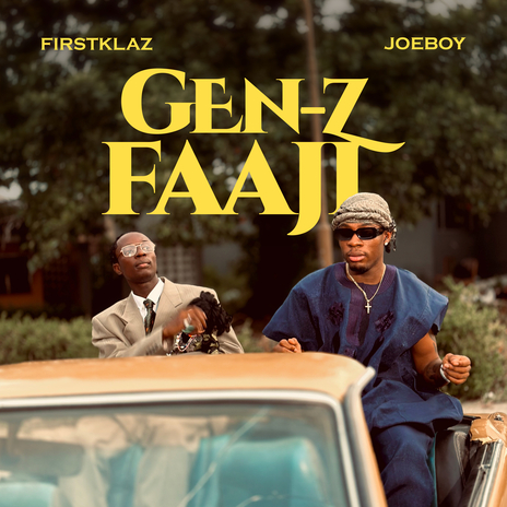 Gen-Z Faaji ft. Joeboy | Boomplay Music