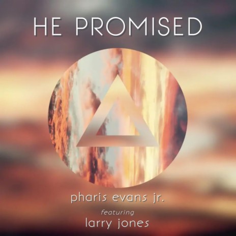 He Promised (June’s Medicated Mix) ft. Larry Jones