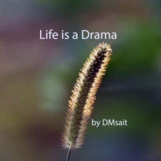 Life Is a Drama