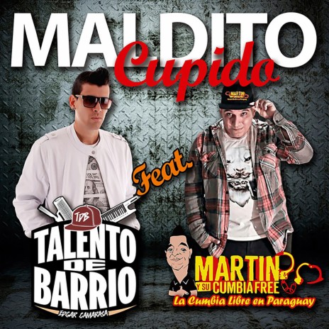 Maldito Cupido ft. Martin y Su Cumbia Free | Boomplay Music