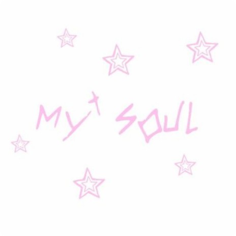 my soul | Boomplay Music