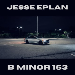 B Minor 153