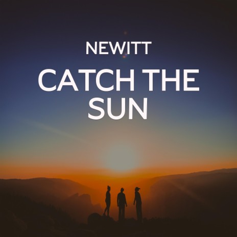 Catch the Sun | Boomplay Music