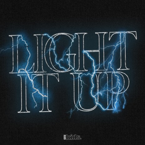 Light It Up | Boomplay Music