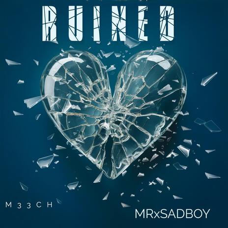 Runied ft. MRxSADBOY