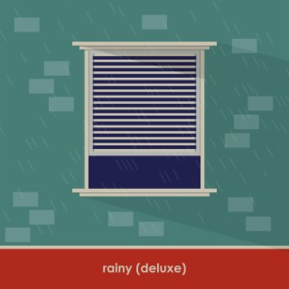 rainy (Deluxe)