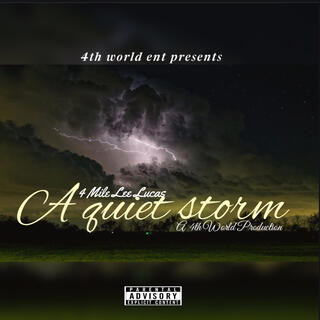 A quiet storm