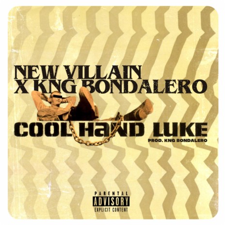 Cool Hand Luke (feat. New Villain) | Boomplay Music
