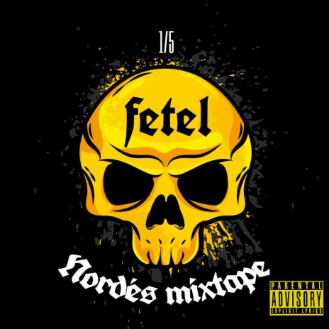 Fetel (Nordés Mixtape 1/5) (feat. Thaos One) | Boomplay Music