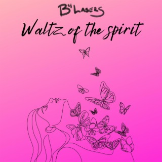 Waltz of the Spirit