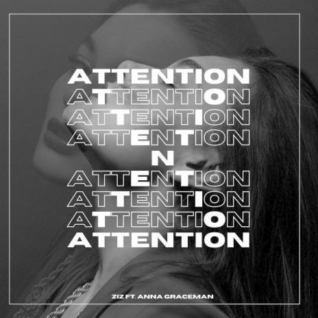 Attention ft. Anna Graceman | Boomplay Music