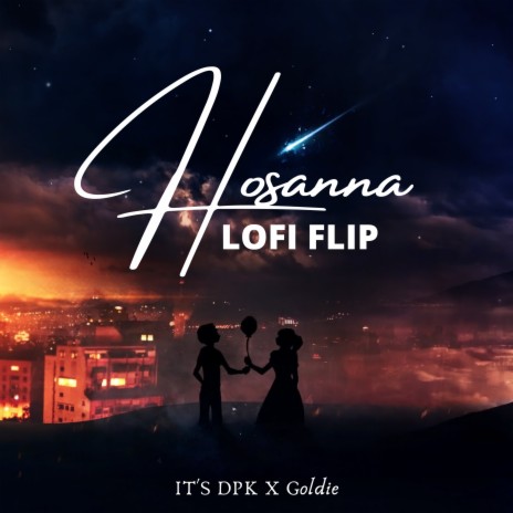 Hosanna (Lofi Flip) ft. Goldie Khristi