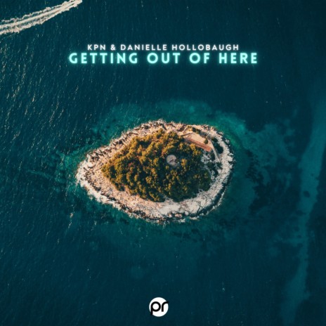 Getting out of here ft. Danielle Hollobaugh | Boomplay Music