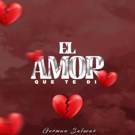 El amor que te di | Boomplay Music