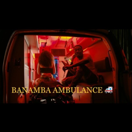 Banamba Ambulance (feat. Shuga) | Boomplay Music