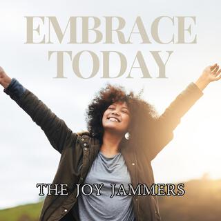 Embrace Today (Anthem)