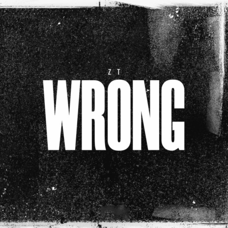 Wrong | Boomplay Music