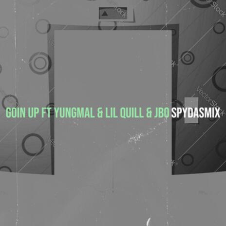 GOIN UP ft. YUNGMAL & LILQUILL & JBO